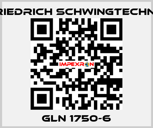 GLN 1750-6 Friedrich Schwingtechnik