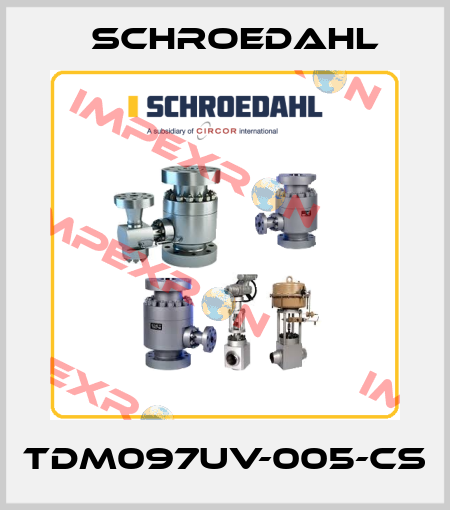 TDM097UV-005-CS Schroedahl