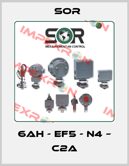6AH - EF5 - N4 – C2A Sor