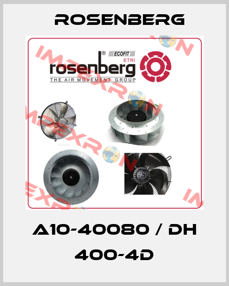 A10-40080 / DH 400-4D Rosenberg