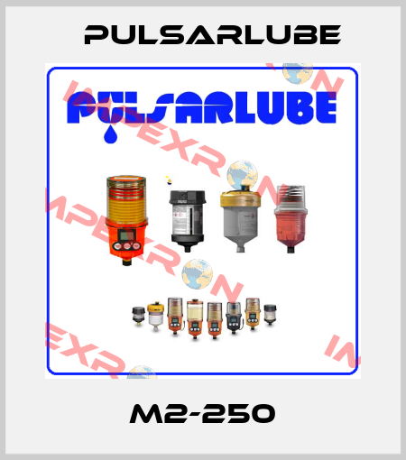 M2-250 PULSARLUBE