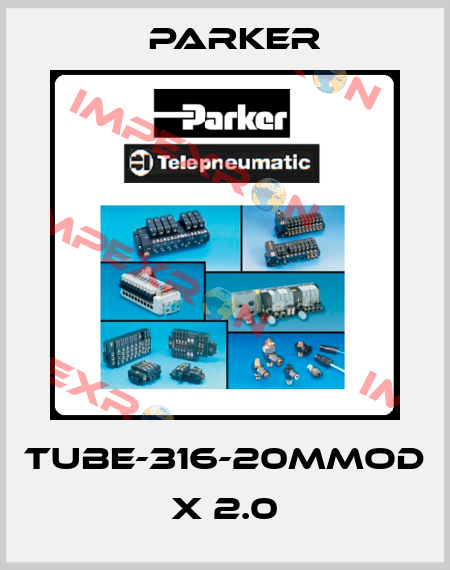 TUBE-316-20MMOD X 2.0 Parker