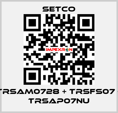TRSAM0728 + TRSFS07 + TRSAP07NU SETCO