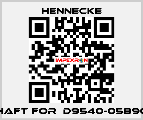 shaft for  D9540-058903 Hennecke
