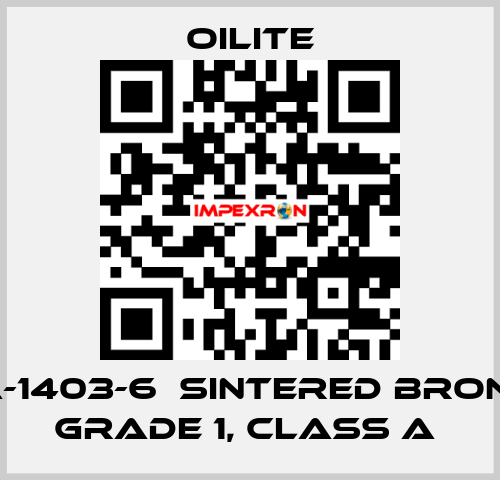 AA-1403-6  Sintered Bronze Grade 1, class A  Oilite