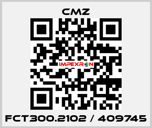 FCT300.2102 / 409745 CMZ