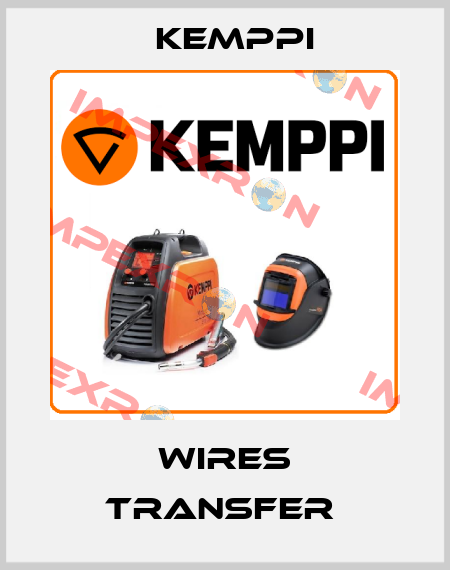 Wires transfer  Kemppi