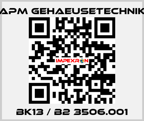 BK13 / B2 3506.001 APM GEHAEUSETECHNIK