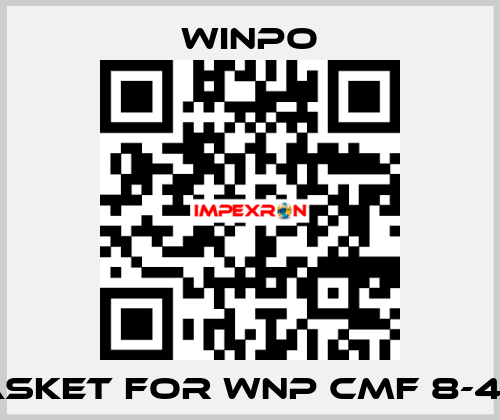 gasket for WNP CMF 8-40T WINPO