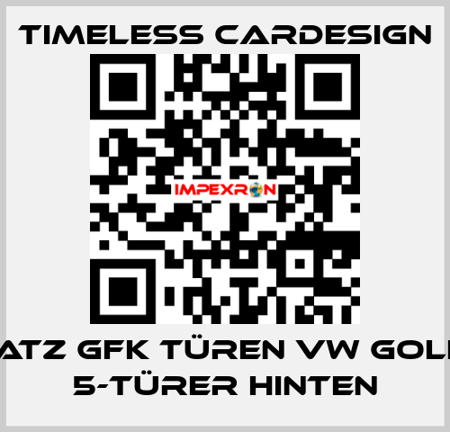 1 Satz GFK Türen VW Golf 4 5-Türer hinten Timeless Cardesign