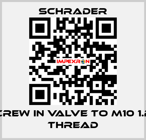 Screw in Valve to M10 1.25 Thread Schrader
