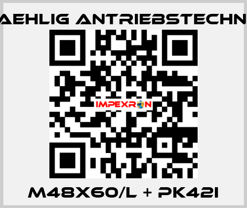 M48x60/l + PK42I Kaehlig Antriebstechnik