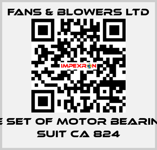 Spare set of motor bearings to suit CA 824 Fans & Blowers Ltd