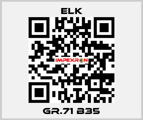 GR.71 B35 ELK