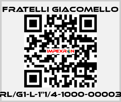 RL/G1-L-1"1/4-1000-00003 Fratelli Giacomello
