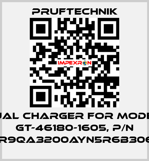 Dual charger for Model: GT-46180-1605, p/n WR9QA3200AYN5R6B3065 Pruftechnik