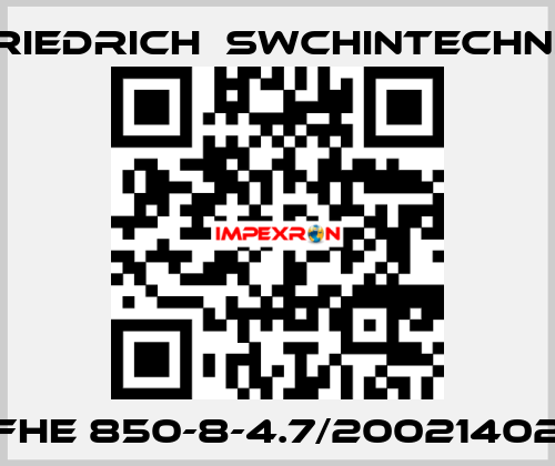 FHE 850-8-4.7/20021402 Friedrich  Swchintechnik