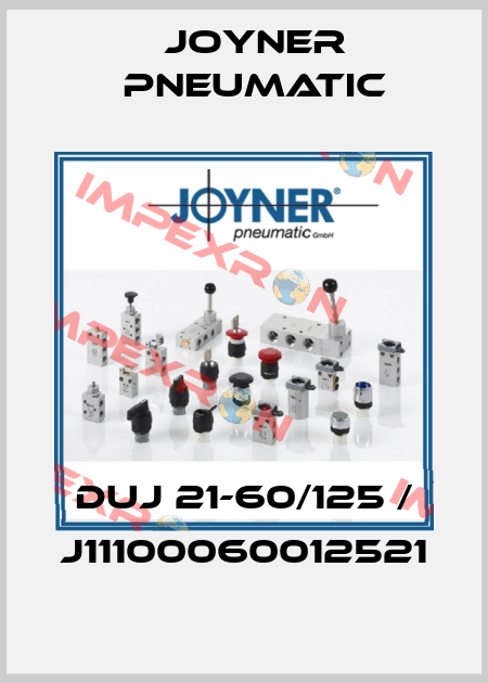 DUJ 21-60/125 / J11100060012521 Joyner Pneumatic