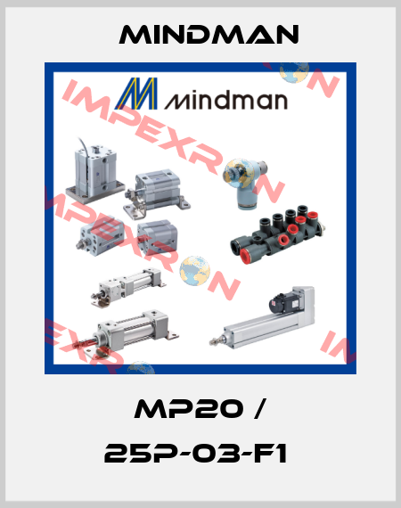 MP20 / 25P-03-F1  Mindman