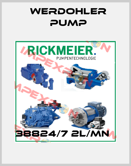 38824/7 2L/MN   Werdohler Pump
