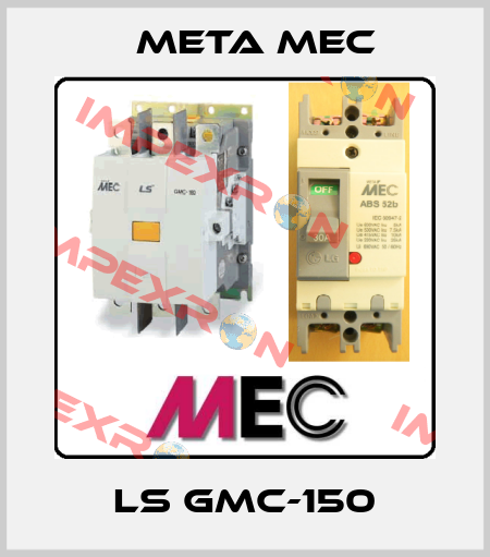 LS GMC-150 Meta Mec