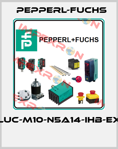 LUC-M10-N5A14-IHB-EX  Pepperl-Fuchs