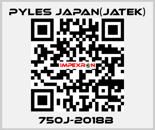 750J-2018B  Pyles Japan(Jatek)
