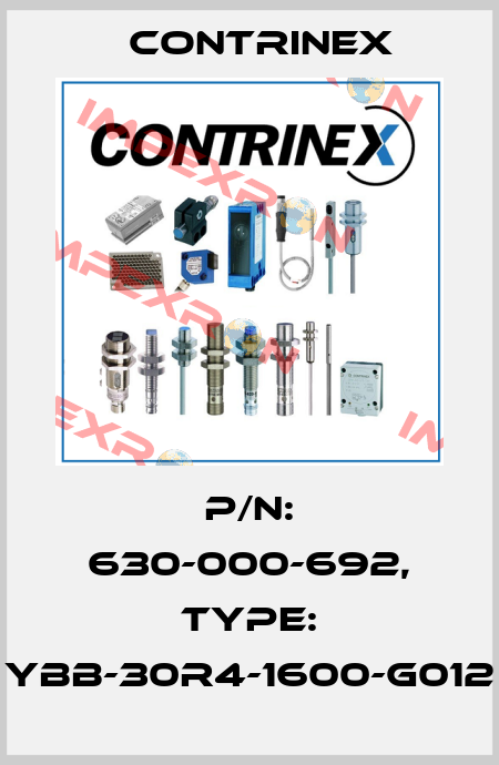 p/n: 630-000-692, Type: YBB-30R4-1600-G012 Contrinex