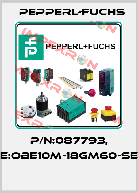 P/N:087793, Type:OBE10M-18GM60-SE5-V1  Pepperl-Fuchs