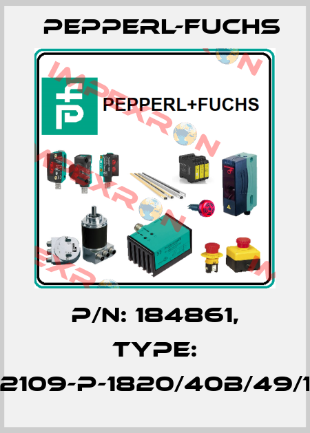 p/n: 184861, Type: AL2109-P-1820/40b/49/143 Pepperl-Fuchs