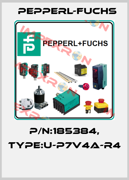 P/N:185384, Type:U-P7V4A-R4  Pepperl-Fuchs