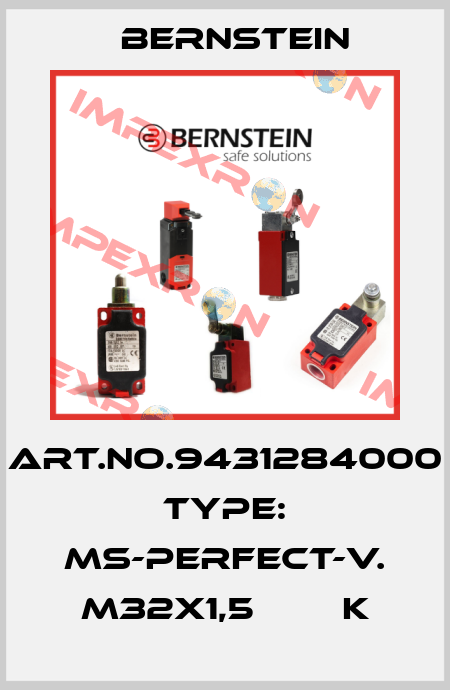 Art.No.9431284000 Type: MS-PERFECT-V. M32X1,5        K Bernstein
