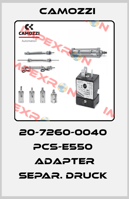 20-7260-0040  PCS-E550  ADAPTER SEPAR. DRUCK  Camozzi