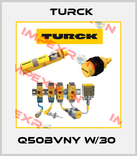 Q50BVNY W/30  Turck