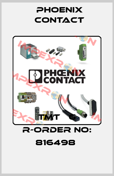 TMT   6 R-ORDER NO: 816498  Phoenix Contact