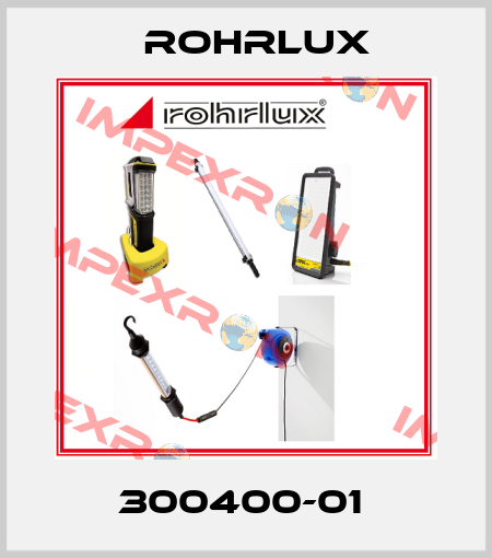300400-01  Rohrlux