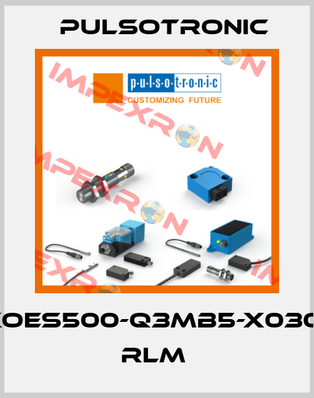 KOES500-Q3MB5-X0301   RLM  Pulsotronic