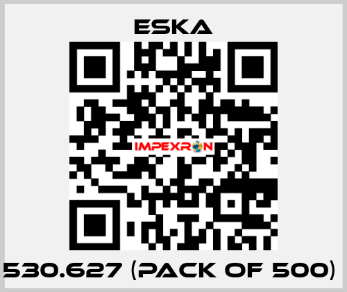 530.627 (pack of 500)  Eska