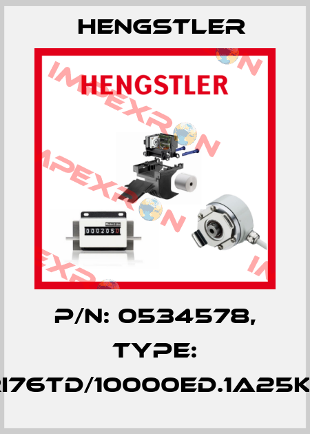 p/n: 0534578, Type: RI76TD/10000ED.1A25KF Hengstler