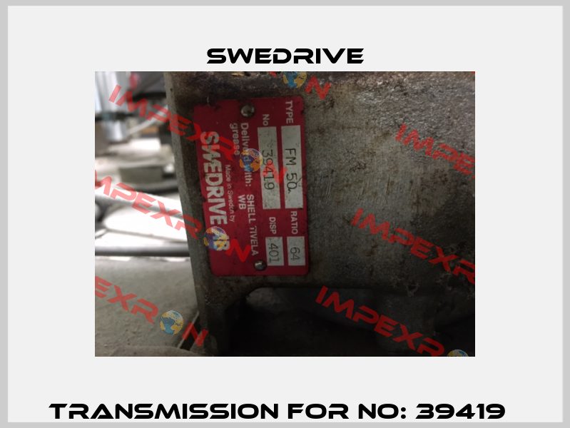 transmission for No: 39419   Swedrive