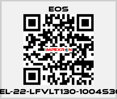 CEL-22-LFVLT130-1004S30  EOS