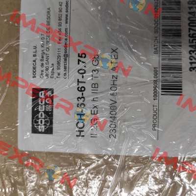 P/N: 1000608, Type:  HCH-63-6T-0.75 / ATEX / EXII2G Ex e Sodeca